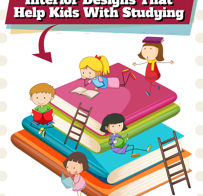 Interior Designs That Help Kids With Studying