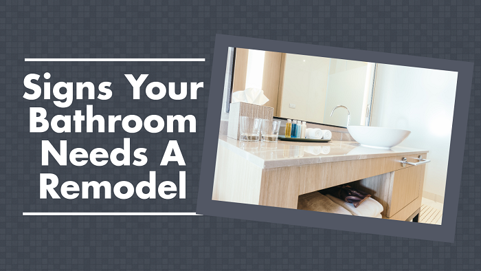 Signs Your Bathroom Needs a Remodel